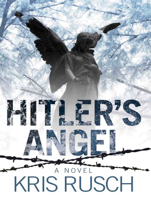 Title details for Hitler's Angel by Kris Rusch - Available